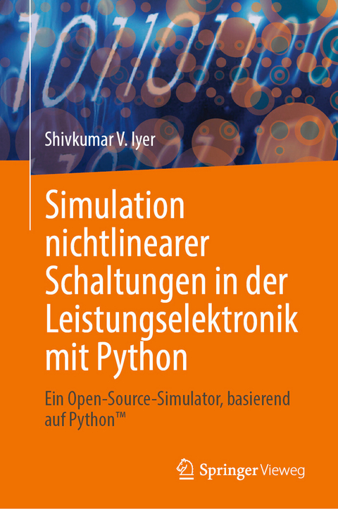 Simulation nichtlinearer Schaltungen in der Leistungselektronik mit Python - Shivkumar V. Iyer