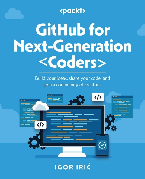 GitHub for Next-Generation Coders -  Igor Iric