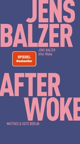 After Woke -  Jens Balzer