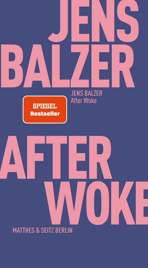 After Woke -  Jens Balzer