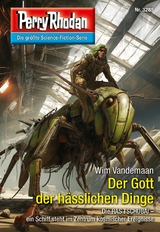 Perry Rhodan 3285: Der Gott der hässlichen Dinge - Wim Vandemaan