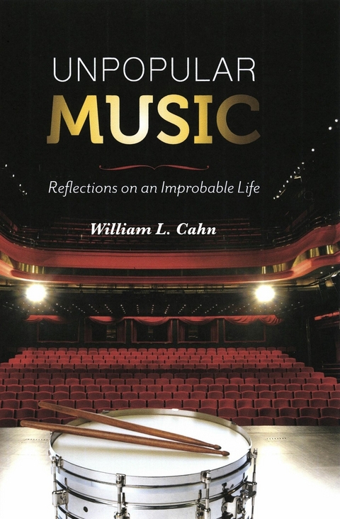 Unpopular Music -  William L. Cahn