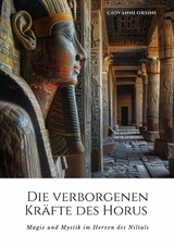 Die verborgenen Kräfte des Horus - Giovanni Orsini