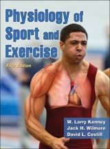 Physiology of Sport and Exercise - Kenney, W. Larry; Wilmore, Jack H.; Costill, David L.