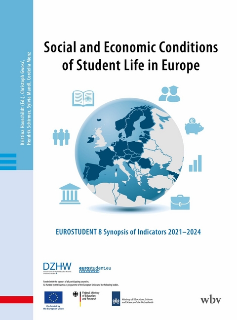 Social and Economic Conditions of Student Life in Europe -  Kristina Hauschildt,  Christoph Gwosc,  Hendrik Schirmer,  Sylvia Mandl,  Cordelia Menz