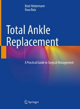 Total Ankle Replacement - Beat Hintermann, Roxa Ruiz