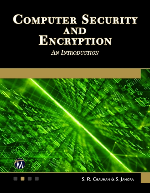 Computer Security and Encryption -  S. R. Chauhan,  Mercury Learning and Information,  S. Jangra