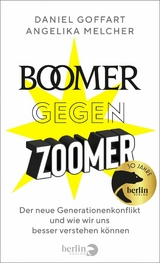 Boomer gegen Zoomer -  Daniel Goffart,  Angelika Melcher