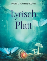 Lyrisch Platt - Ingrid Rathje-Kohn