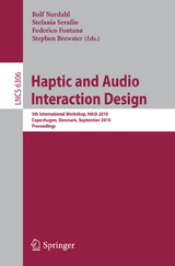 Haptic and Audio Interaction Design - 