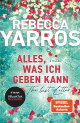 Alles, was ich geben kann - The Last Letter -  Rebecca Yarros