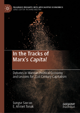 In the Tracks of Marx’s Capital - Sungur Savran, E. Ahmet Tonak