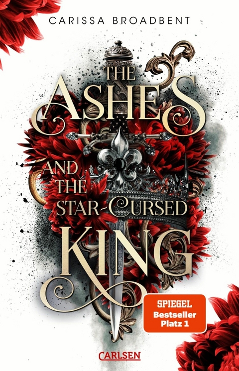 The Ashes and the Star-Cursed King - Carissa Broadbent