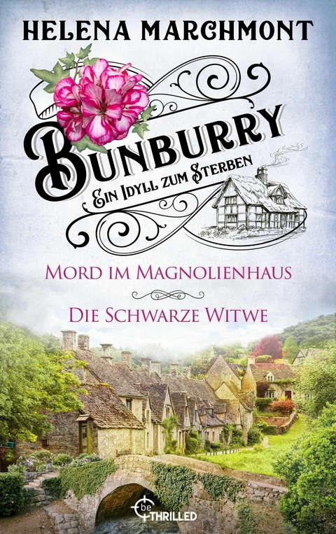 Bunburry - Ein Idyll zum Sterben - Helena Marchmont