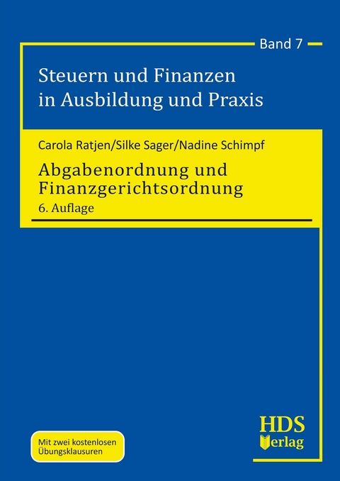 Abgabenordnung und Finanzgerichtsordnung -  Carola Ratjen,  Silke Sager,  Nadine Schimpf