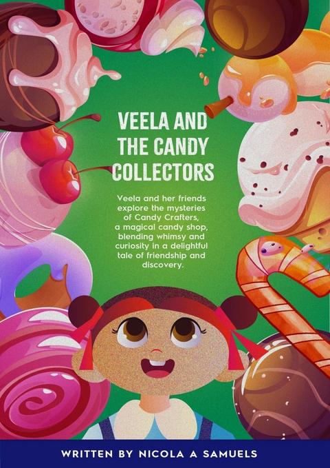 Veela and the Candy Collectors -  Nicola A Samuels