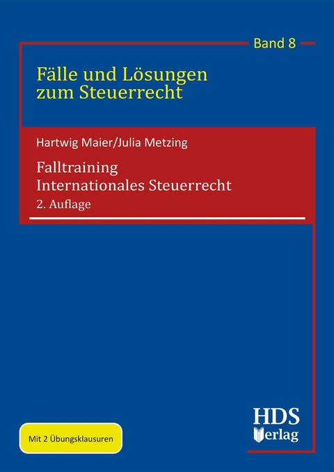 Falltraining Internationales Steuerrecht -  Hartwig Maier