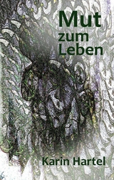 Mut zum Leben - Karin Hartel