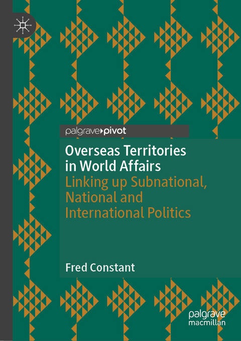 Overseas Territories in World Affairs - Fred Constant