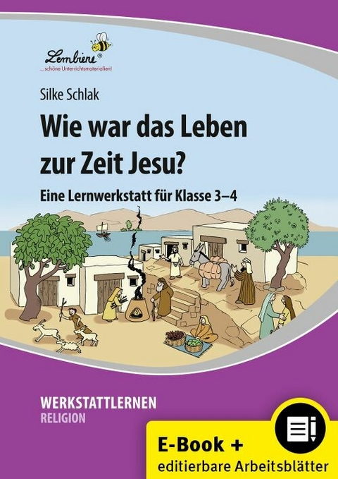 Wie war das Leben zur Zeit Jesu? - Silke Schlak