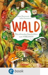 Wald. Die schönsten Geschichten zum Vorlesen -  Anne Rummenie