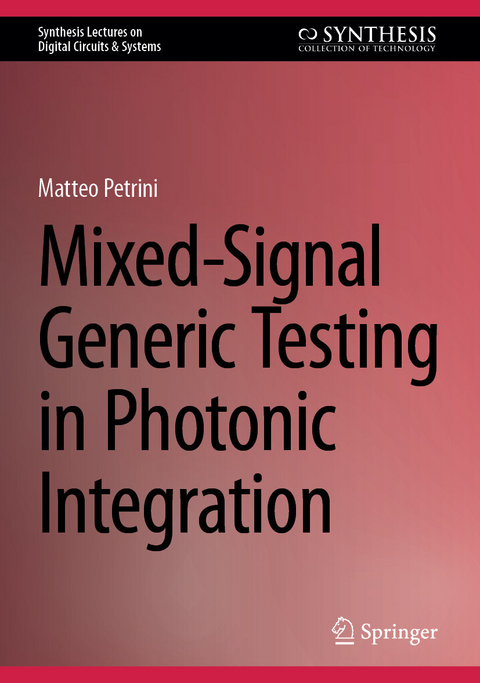 Mixed-Signal Generic Testing in Photonic Integration - Matteo Petrini