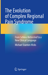 The Evolution of Complex Regional Pain Syndrome - Michael Stanton-Hicks