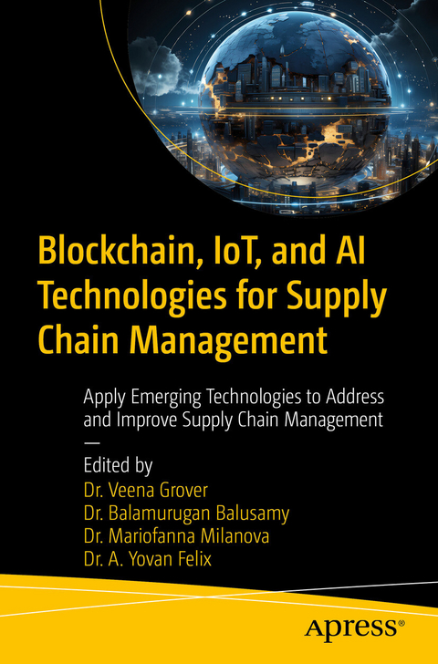 Blockchain, IoT, and AI Technologies for Supply Chain Management - 