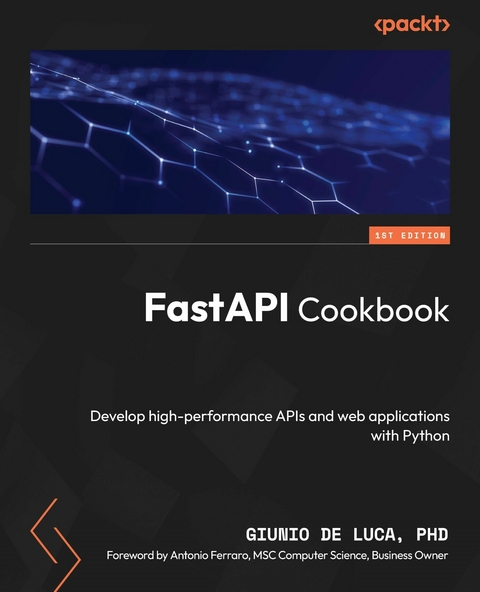 FastAPI Cookbook -  Giunio De Luca