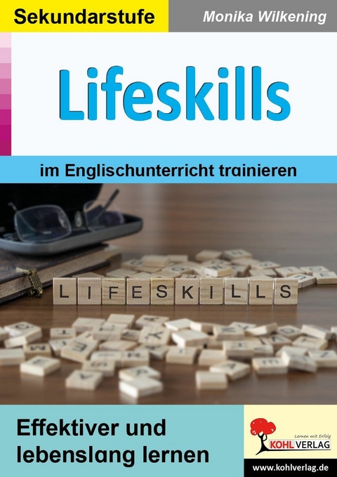 Lifeskills im Englischunterricht trainieren -  Monika Wilkening