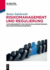 Risikomanagement und Regulierung - Rainer Jakubowski