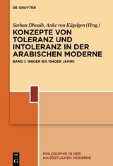 Konzepte von Toleranz und Intoleranz in der arabischen Moderne - 