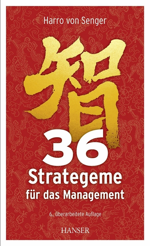 36 Strategeme für das Management -  Harro Von Senger