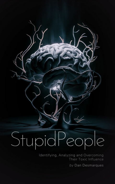 Stupid People -  Dan Desmarques