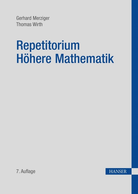 Repetitorium Höhere Mathematik -  Gerhard Merziger