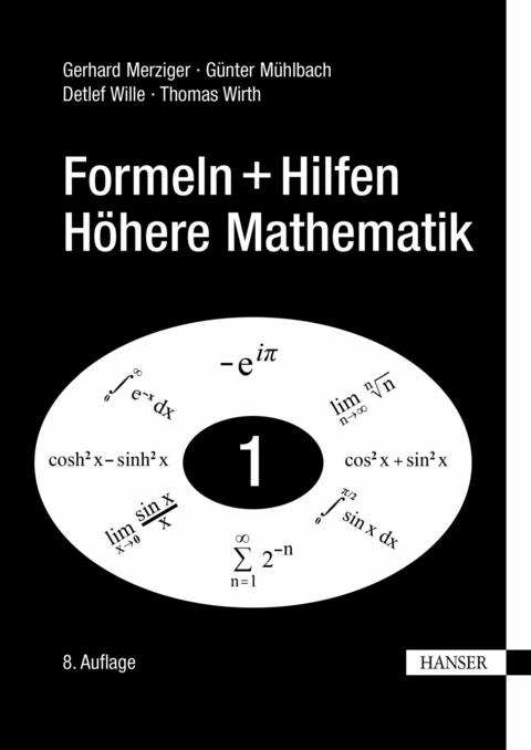 Formeln + Hilfen Höhere Mathematik -  Gerhard Merziger,  Detlef Wille