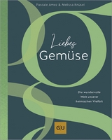 Liebes Gemüse -  Pascale Amez,  Melissa Knüsel