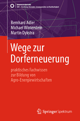 Wege zur Dorferneuerung - Bernhard Adler, Michael Winterstein, Martin Dykstra