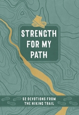 Strength for My Path -  Maureen E. Wise