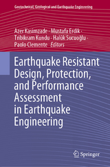 Earthquake Resistant Design, Protection, and Performance Assessment in Earthquake Engineering - 