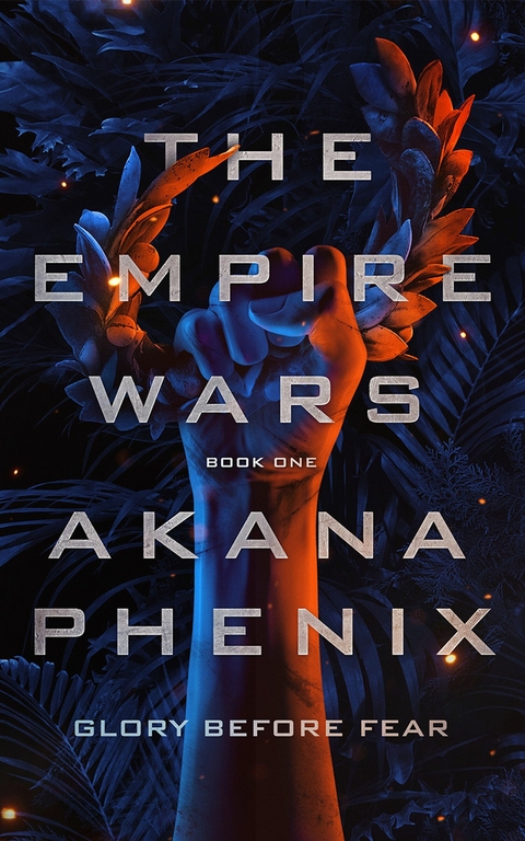 The Empire Wars -  Akana Phenix