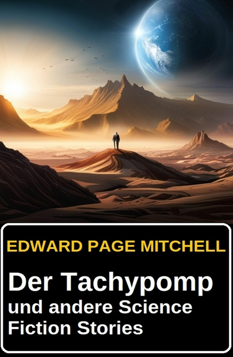 Der Tachypomp und andere Science Fiction Stories -  Edward Page Mitchell