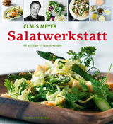 Salatwerkstatt - Claus Meyer