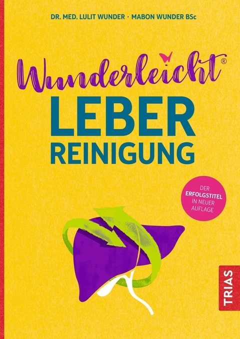 Wunderleicht Leberreinigung -  Lulit Wunder,  Dl Mabon Wunder BSc