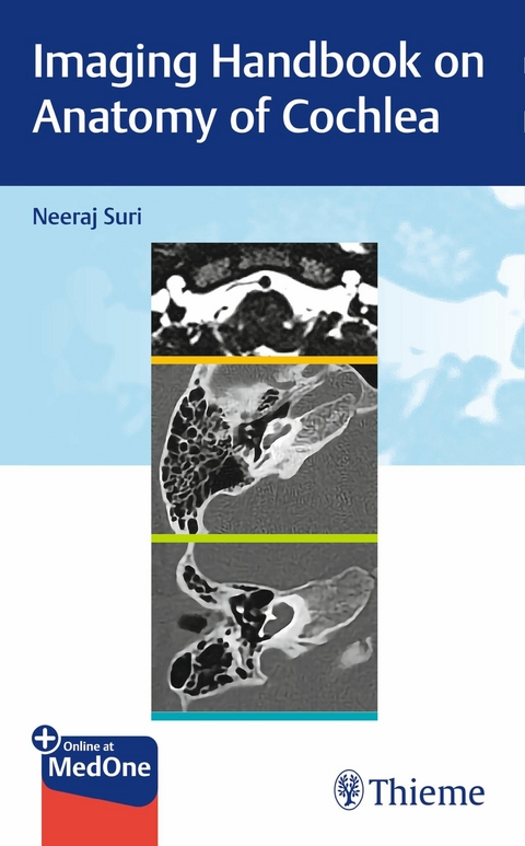 Imaging Handbook on Anatomy of Cochlea -  Neeraj Suri