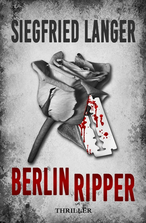 Berlin Ripper -  Siegfried Langer