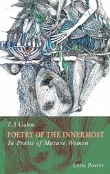 Poetry of the innermost - Z J Galos