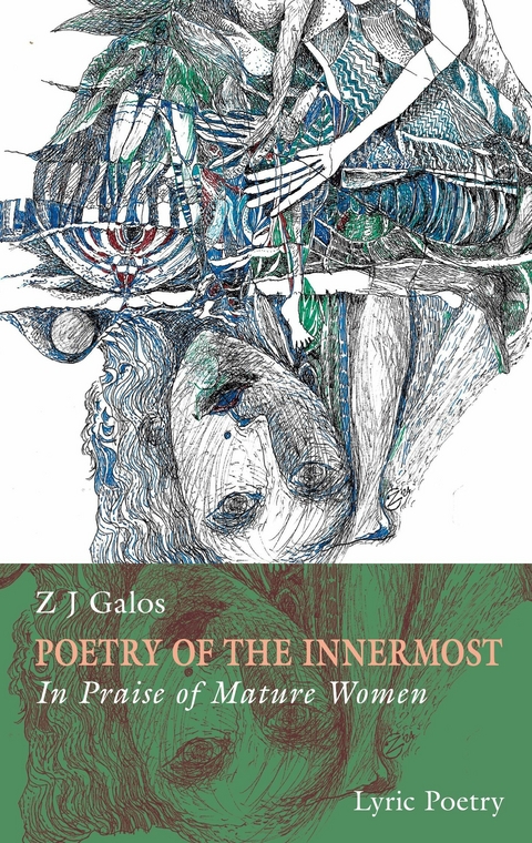 Poetry of the innermost - Z J Galos