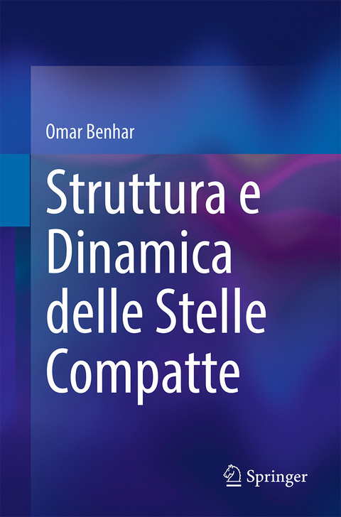 Struttura e Dinamica delle Stelle Compatte - Omar Benhar