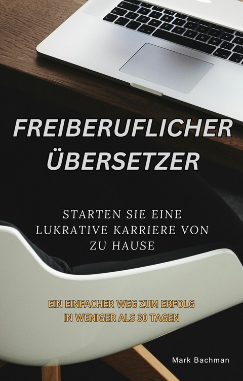 Freberuflicher Übersetzer -  Mark Bachman